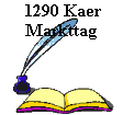 1290 Kaer
Markttag